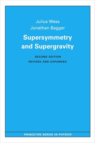 Supersymmetry And Supergravity Revised Edition Julius Wess Jonathan Bagger