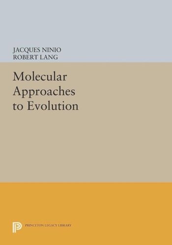 Molecular Approaches To Evolution Course Book Jacques Ninio Robert Lang
