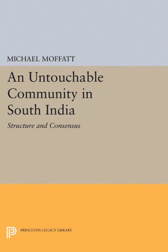 An Untouchable Community In South India Structure And Consensus Michael Moffatt