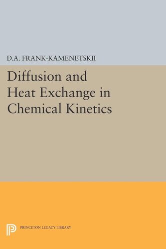 Diffusion And Heat Exchange In Chemical Kinetics David Albertovich Frankkamenetskii