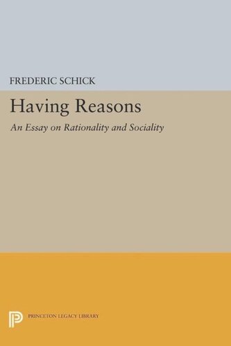 Having Reasons An Essay On Rationality And Sociality Course Book Frederic Schick