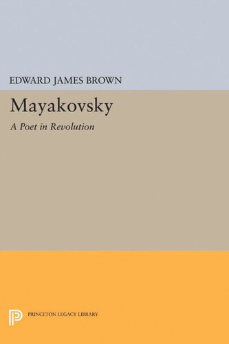Mayakovsky A Poet In The Revolution Edward James Brown