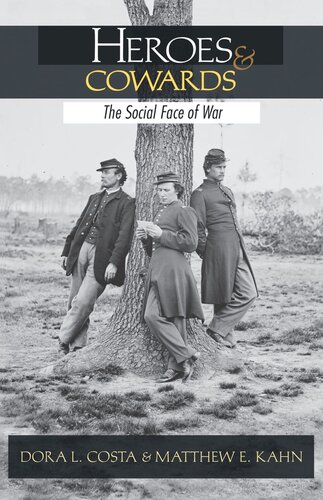 Heroes And Cowards The Social Face Of War Course Book Dora L Costa Matthew E Kahn