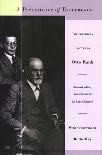 A Psychology Of Difference The American Lectures Otto Rank Editor Robert Kramer Editor Rollo May Editor