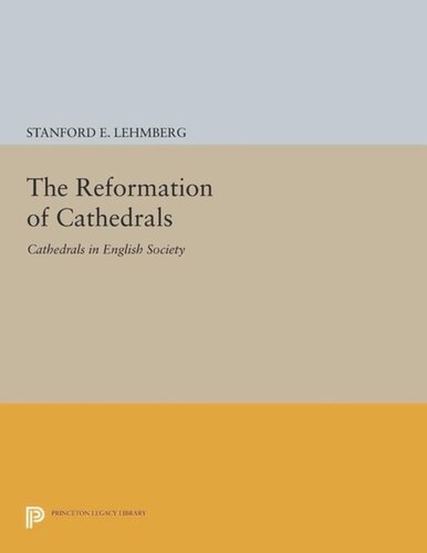 The Reformation Of Cathedrals Cathedrals In English Society Course Book Stanford E Lehmberg