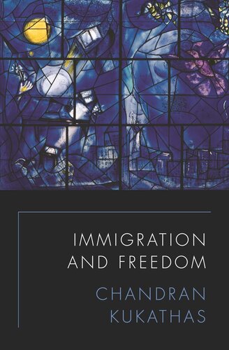 Immigration And Freedom Chandran Kukathas