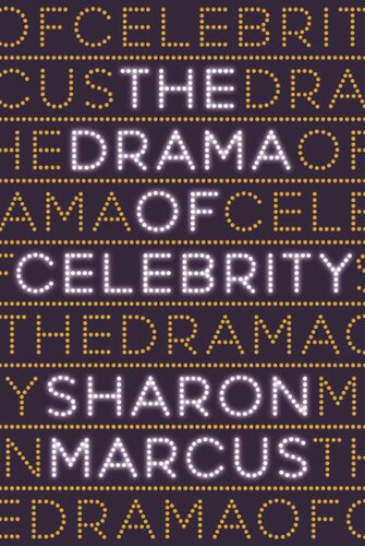 The Drama Of Celebrity Sharon Marcus