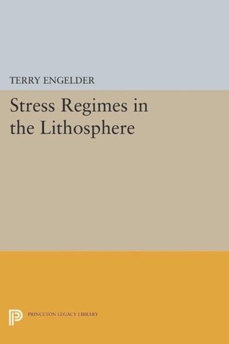 Stress Regimes In The Lithosphere Course Book Terry Engelder
