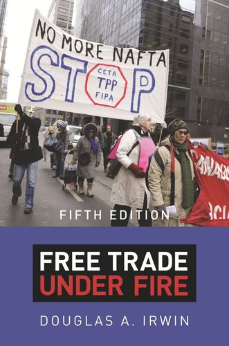 Free Trade Under Fire Fifth Edition Douglas A Irwin