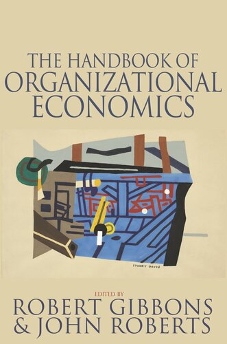 The Handbook Of Organizational Economics Course Book Robert S Gibbons Editor John Roberts Editor