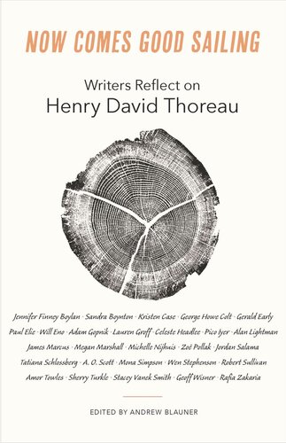 Now Comes Good Sailing Writers Reflect On Henry David Thoreau Andrew Blauner Editor