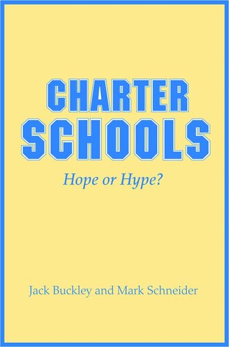 Charter Schools Hope Or Hype Course Book Jack Buckley Mark Schneider