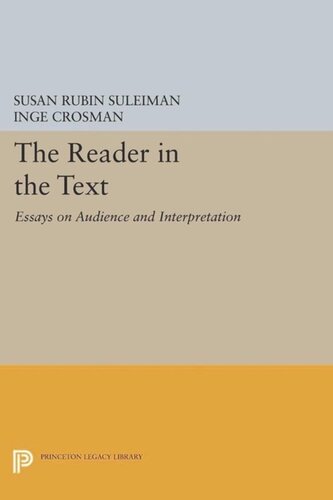 The Reader In The Text Essays On Audience And Interpretation Course Book Susan Rubin Suleiman Editor Inge Crosman Editor