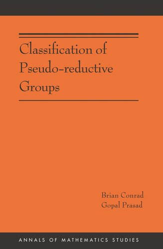 Classification Of Pseudoreductive Groups Am191 Brian Conrad Gopal Prasad