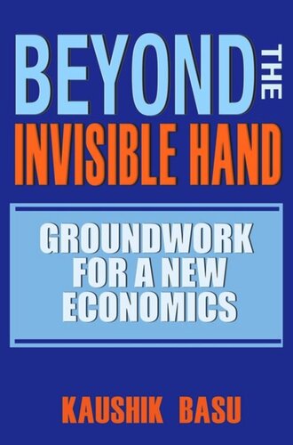 Beyond The Invisible Hand Groundwork For A New Economics Course Book Kaushik Basu