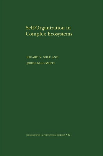 Selforganization In Complex Ecosystems Mpb42 Course Book Ricard Sol Jordi Bascompte
