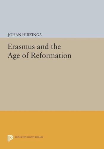 Erasmus And The Age Of Reformation Course Book Johan Huizinga