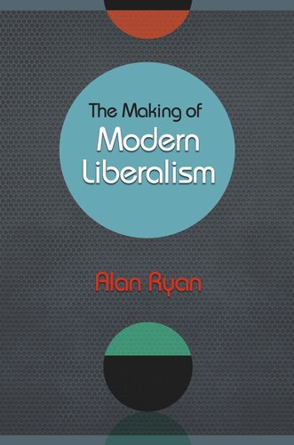 The Making Of Modern Liberalism Course Book Alan Ryan