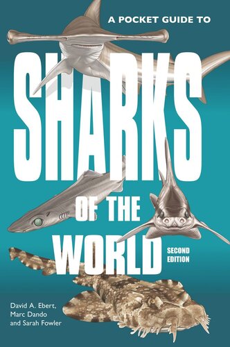 A Pocket Guide To Sharks Of The World Second Edition David A Ebert Marc Dando Sarah Fowler