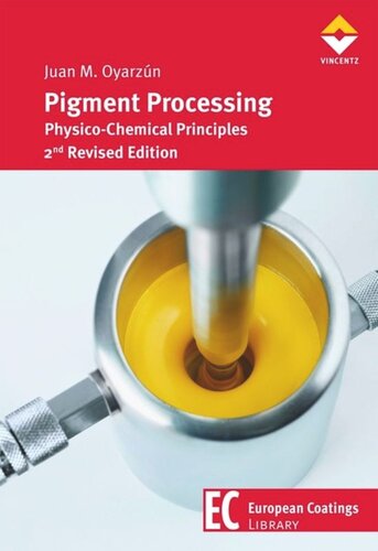 Pigment Processing Physicochemical Principles 2nd Revised Edition Juan M Oyarzm