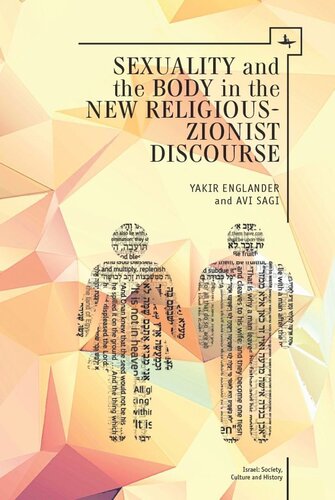 Sexuality And The Body In New Religious Zionist Discourse Yakir Englander Avi Sagi