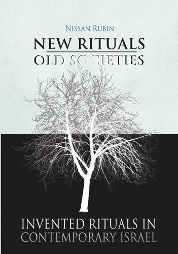 New Ritualsold Societies Invented Rituals In Contemporary Israel Nissan Rubin