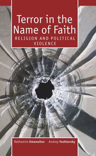 Terror In The Name Of Faith Religion And Political Violence Rahamim Emanuilov Andrey Yashlavsky