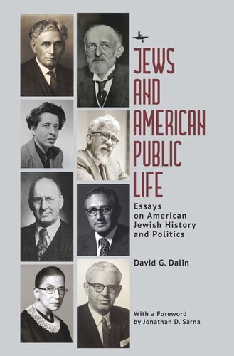 Jews And American Public Life Essays On American Jewish History And Politics David G Dalin Jonathan D Sarna