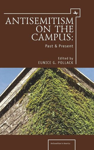 Antisemitism On The Campus Past And Present Eunice G Pollack Editor