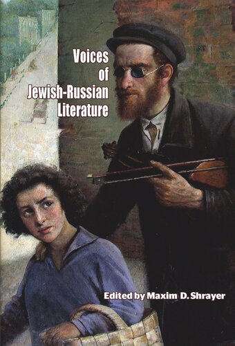 Voices Of Jewishrussian Literature An Anthology Maxim D Shrayer Editor