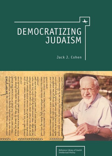 Democratizing Judaism Jack J Cohen