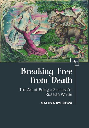 Breaking Free From Death The Art Of Being A Successful Russian Writer Galina Rylkova