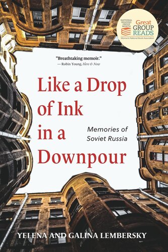 Like A Drop Of Ink In A Downpour Memories Of Soviet Russia Yelena Lembersky