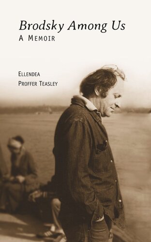 Brodsky Among Us A Memoir Ellendea Proffer Teasley