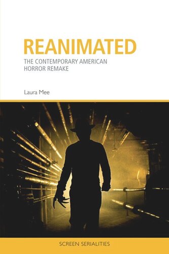 Reanimated The Contemporary American Horror Remake Laura Mee