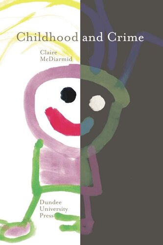 Childhood And Crime Claire Mcdiarmid