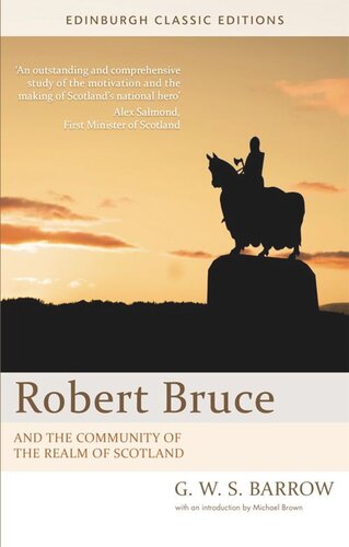 Robert Bruce And The Community Of The Realm Of Scotland An Edinburgh Classic Edition G W S Barrow Michael Brown