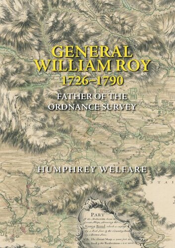 General William Roy 17261790 Father Of The Ordnance Survey Humphrey Welfare