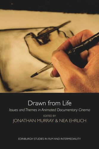 Drawn From Life Issues And Themes In Animated Documentary Cinema Jonathan Murray Nea Ehrlich
