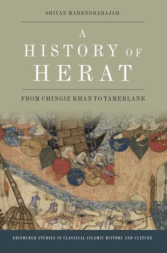 A History Of Herat From Chingiz Khan To Tamerlane Shivan Mahendrarajah