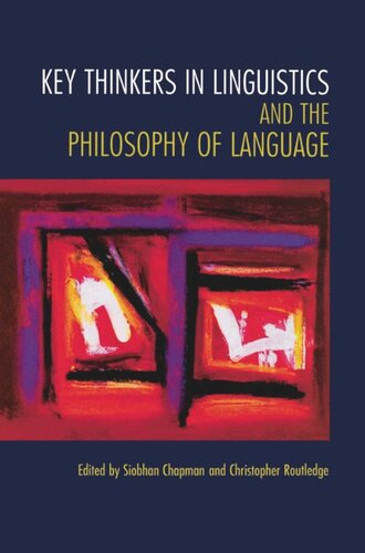 Key Thinkers In Linguistics And The Philosophy Of Language Siobhan Chapman Christopher Routledge