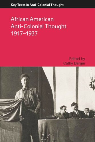 African American Anticolonial Thought 19171937 Cathy Bergin
