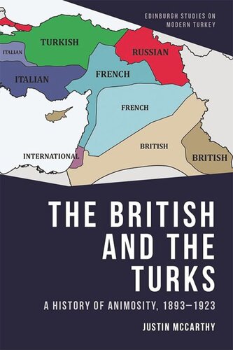The British And The Turks A History Of Animosity 18931923 Justin Mccarthy