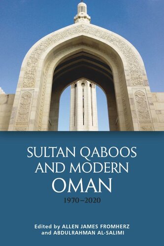 Sultan Qaboos And Modern Oman 19702020 Allen James Fromherz Editor