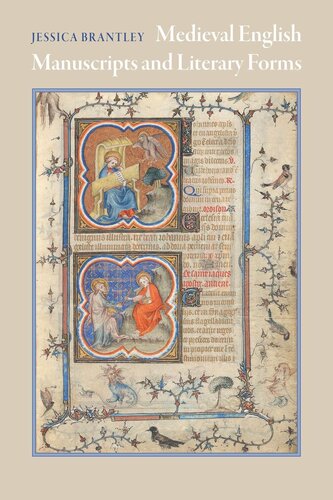 Medieval English Manuscripts And Literary Forms Jessica Brantley