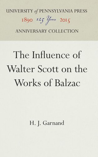 The Influence Of Walter Scott On The Works Of Balzac H J Garnand