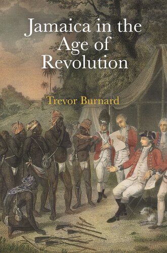 Jamaica In The Age Of Revolution Trevor Burnard