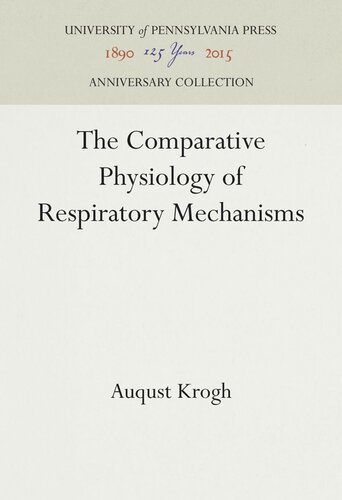 The Comparative Physiology Of Respiratory Mechanisms Auqust Krogh