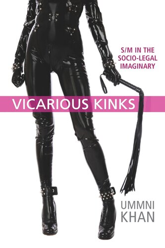 Vicarious Kinks Sm In The Sociolegal Imaginary Ummni Khan