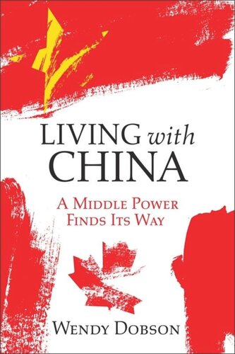 Living With China Finding A Middle Powers Middle Way Wendy Dobson